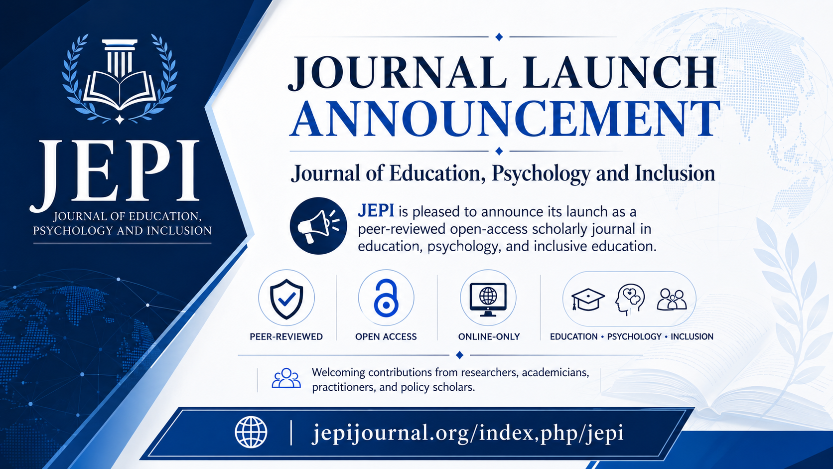 JEPI has been launched as a peer-reviewed academic journal in education, psychology, and inclusive education.